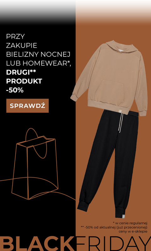 BLACK FRIDAY NA NOCNĄ I HOMEWEAR